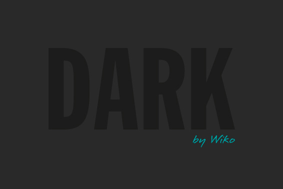 Le nouveau design by Wiko : Dark is dark !