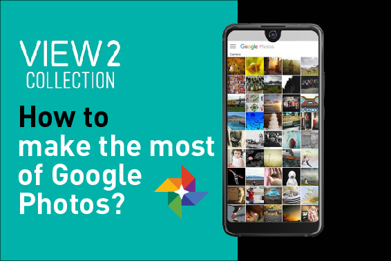 VIDEO TUTORIAL: HOW TO MAKE THE MOST OF GOOGLE PHOTOS?